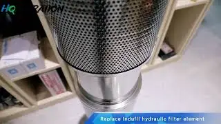 HQFILTRATION REPLACE OF INDUFIL FILTER ELEMENT