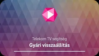 Gyári visszaállítás - Telekom TV segítség