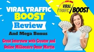 Viral Traffic Boost Review and bonus (Interview with Omar Martin  DON'T GET THIS WITHOUT MY  BONUSES