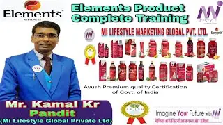 #Elements Wellness Products Training || Mr . Kamal Kr Pandit || Mi Lifestyle