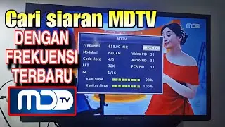 Cara Mencari MDTV yang hilang di Set Top Box dan TV Digital dengan Frekuensi Terbaru 2025