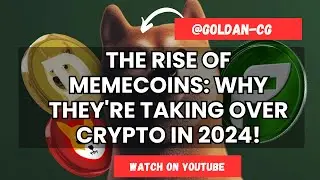 The Rise of Memecoins Why They're Taking Over Crypto in 2024!