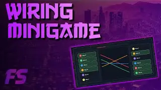 [STANDALONE] FS - Wiring Minigame / Addon | FiveM