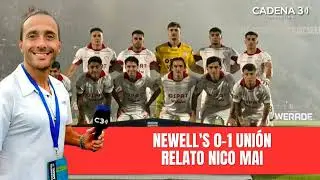EL GOL DE UNI&Oacute;N ANTE NEWELL'S | Nico Mai | Newell's 0-1 Uni&oacute;n | Cadena 3