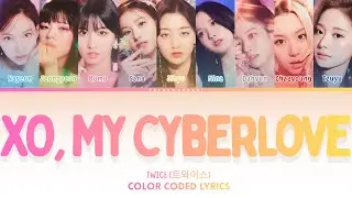 [AI COVER] TWICE (트와이스) - 'XO, My Cyberlove' by CHUU | Color Coded Lyrics