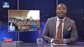 Boko Haram Returns Dapchi Girls | Mar. 21 2018