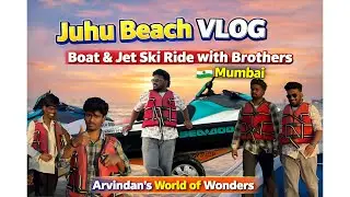 Juhu Beach Vlog | Jet Ski & Boat Ride with Brothers | ​@Arvindandevendra 
