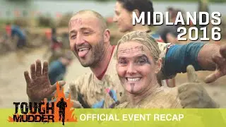 Tough Mudder Midlands - Official Event Video | Tough Mudder 2016