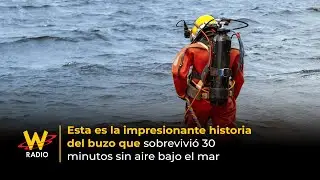 Esta es la impresionante historia del buzo que sobrevivi&oacute; 30 minutos sin aire bajo el mar | La W