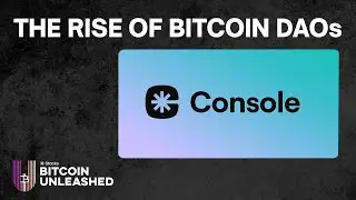 A Better Way to Build Your Decentralized Community &ndash; Introducing Console
