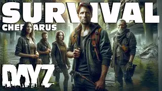 SURVIVAL Abenteuer auf CHERNARUS mit der Chaos Truppe - DayZTools-Bambie friendly | DayZ
