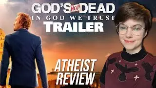 God's STILL Not Dead?! | Trailer Review