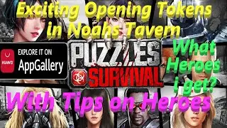 Puzzles and Survival - Opening Noahs Tavern Hero 5* stars tokens with Tips on Heroes