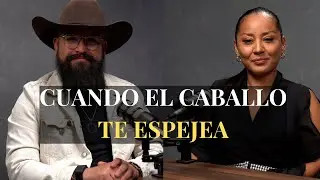 #4 Kervin Leon: Los caballos saben quién eres. Tú apenas estás aprendiendo.