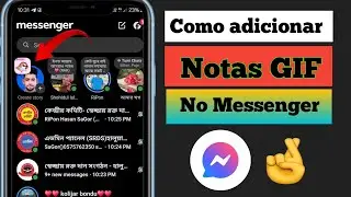 Nova atualiza&ccedil;&atilde;o do Messenger 2025! Adicione notas em GIF no bate-papo (passo a passo)