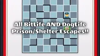 BitLife and DogLife ALL Prison and Shelter Escapes/Tutorial Guides!!