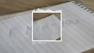 L&oslash;v Li &ndash; I Miss You (official audio)