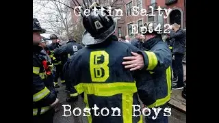 GETTIN SALTY EXPERIENCE PODCAST: Ep. 42 | BOSTON FD District Chief Neal Mullane Jr. & FF Edzo Kelly