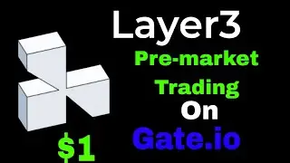 HOW TO MAKE PROFIT TRADING LAYER3 TOKEN  PRE-MARKET On Gate.io
