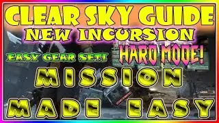 CLEAR SKY HARD MODE GUIDE | Incursion | The Division | Incursion Walkthrough | Clear Sky Strategy