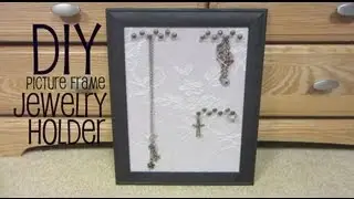 DIY: Picture Frame Jewelry Holder