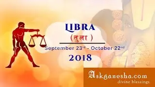 Libra Year 2018 horoscope - Askganesha | Accurate Astrologers