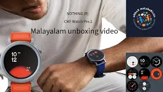 CMF BY Nothing Watch Pro 2: Unboxing, Review, & Features | Malayalam