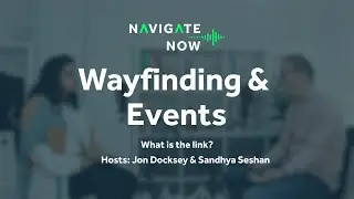 EP010 - Wayfinding and Events