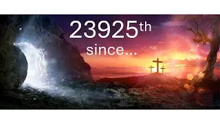 December 2025 #rapture on the 23925th month since Jesus' Resurrection!