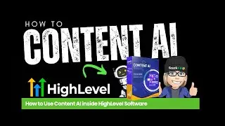 How To Use Content AI with HighLevel Software. Complete Tutorial.