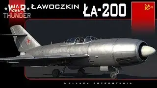 Ła-200 - i eskperyment z nowym programem - War Thunder