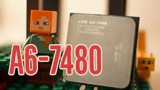 AMD A6-7480 APU Test in 7 Games (2020)