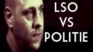 LSO: Politie: 'The Good, The Bad and The Ugly'