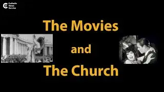 The Movies and The Church