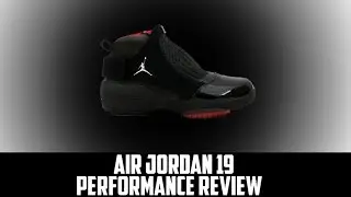 Air Jordan Project - Air Jordan 19 Performance Review