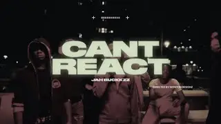 Jah Buckzz - Can't React (Official Music Video) Shot By @WontonDesignz