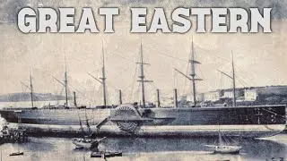 Isambard Kingdom Brunel - Great Eastern Edit
