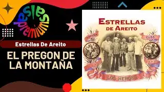 🔥EL PREGON DE LA MONTAÑA por ESTRELLAS DE AREITO con PIO LEIVA - Salsa Premium