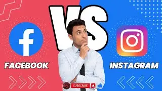 Facebook VS Instagram  