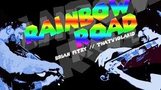 Rainbow Road theme [Brian Fitzy & ThatViolaKid]