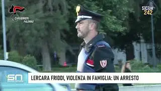 Lercara Friddi, intervento dei Carabinieri: arrestato 25enne violento nei confronti dei familiari