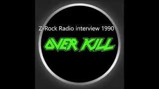 Overkill  - Z Rock interview 1990