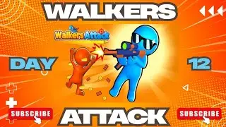 Walkers Attack &ndash; Day 12 | Gaming with Dr. Fj
