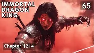 Immortal Dragon King   Episode 65 Audio   Mystic Fist Audiobook