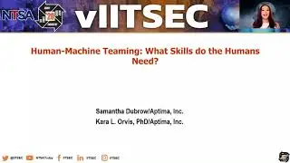 Human-Machine Teaming: What Skills do the Humans Need? [I/ITSEC 2020]
