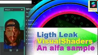 Spark AR Studio - Ligth Leak - Visual Shaders