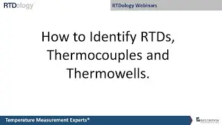 How to Identify RTDs, Thermocouples and Thermowells