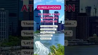 10 REELS HOOKS TO GRAB YOUR AUDIENCE'S ATTENTION