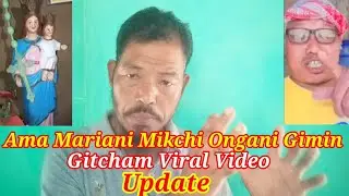 Ama Mariani Mikchi Ongani Gimin Gitcham Viral Video Update//#horendroshiratv