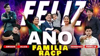 ROMMEL RACP MOMENTOS EMOTIVOS CON TODA LA FAMILIA RACP🔥I FELIZ AÑO
